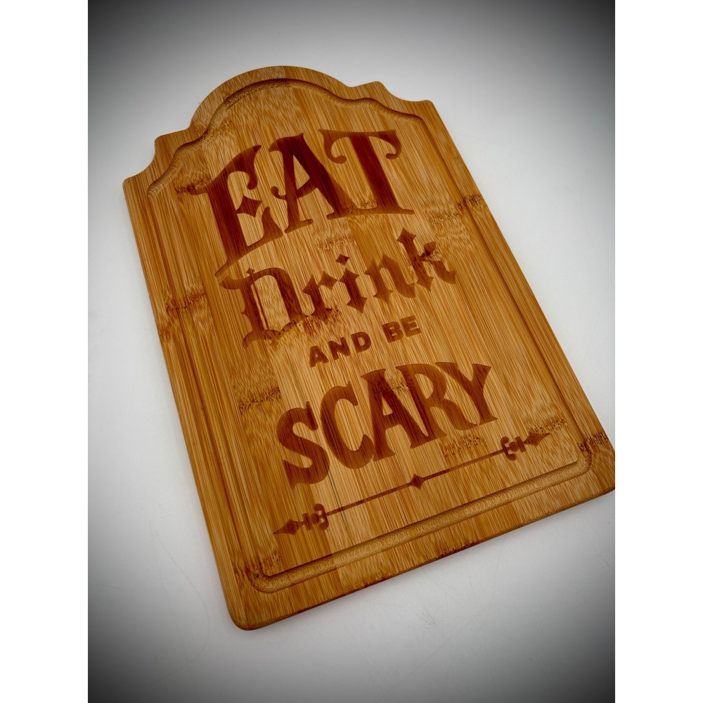 Eat Drink & Be Scary Halloween Bamboo Cutting Board Decor Spooky Fun